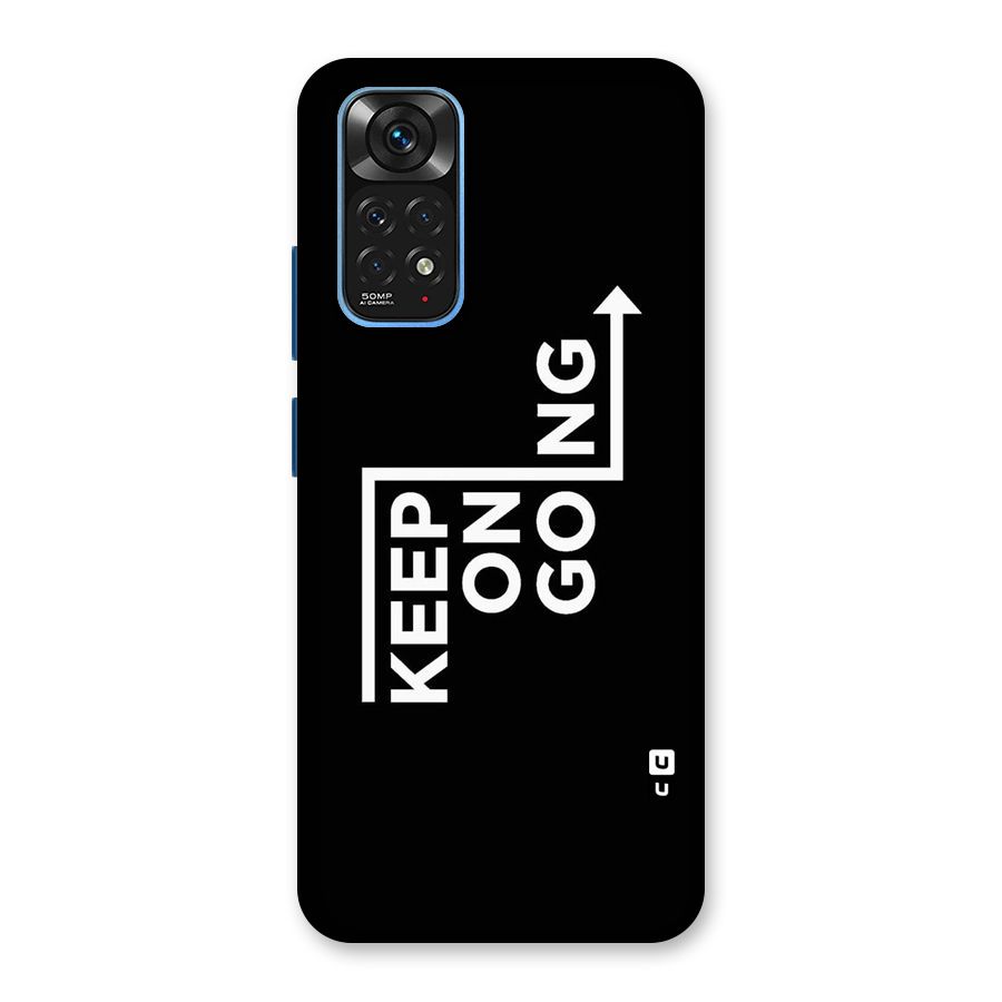 Keep On Going Back Case for Redmi Note 11S