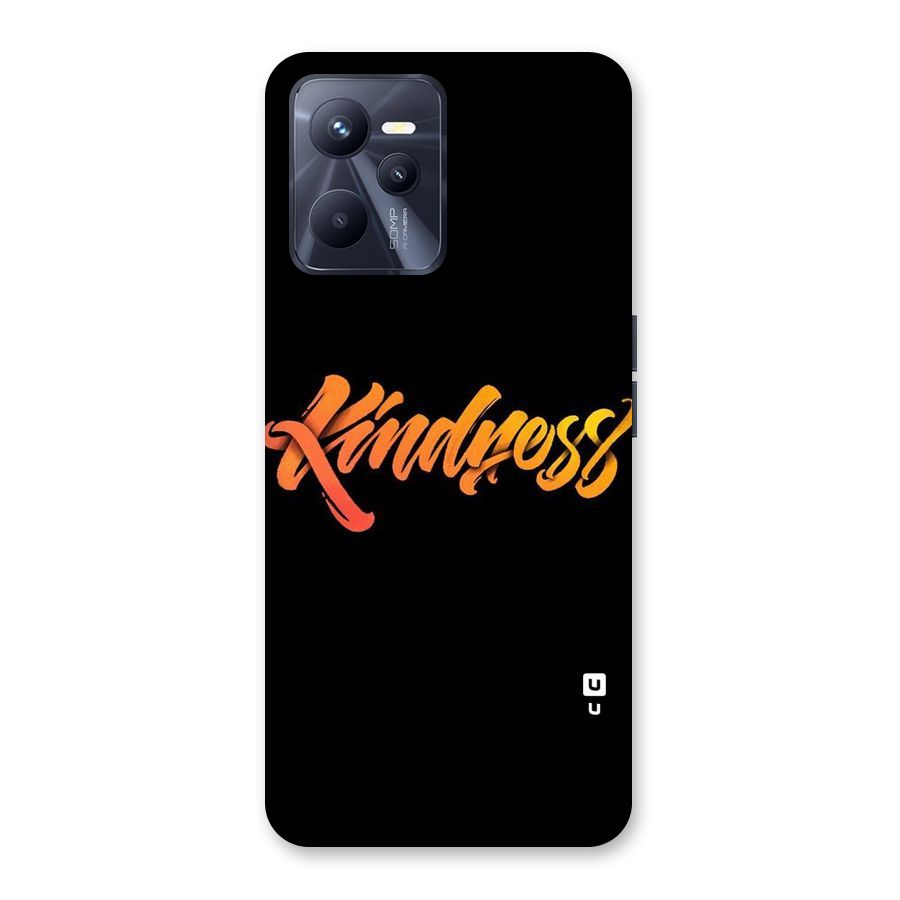 Kindness Back Case for Realme C35