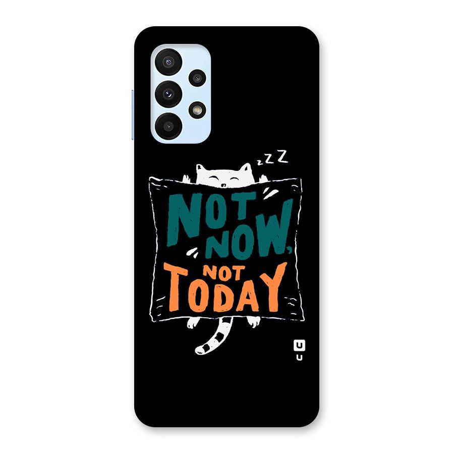 Lazy Cat Not Today Back Case for Galaxy A23
