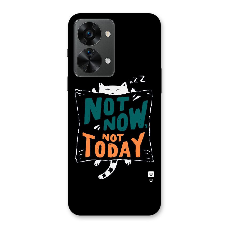 Lazy Cat Not Today Back Case for OnePlus Nord 2T