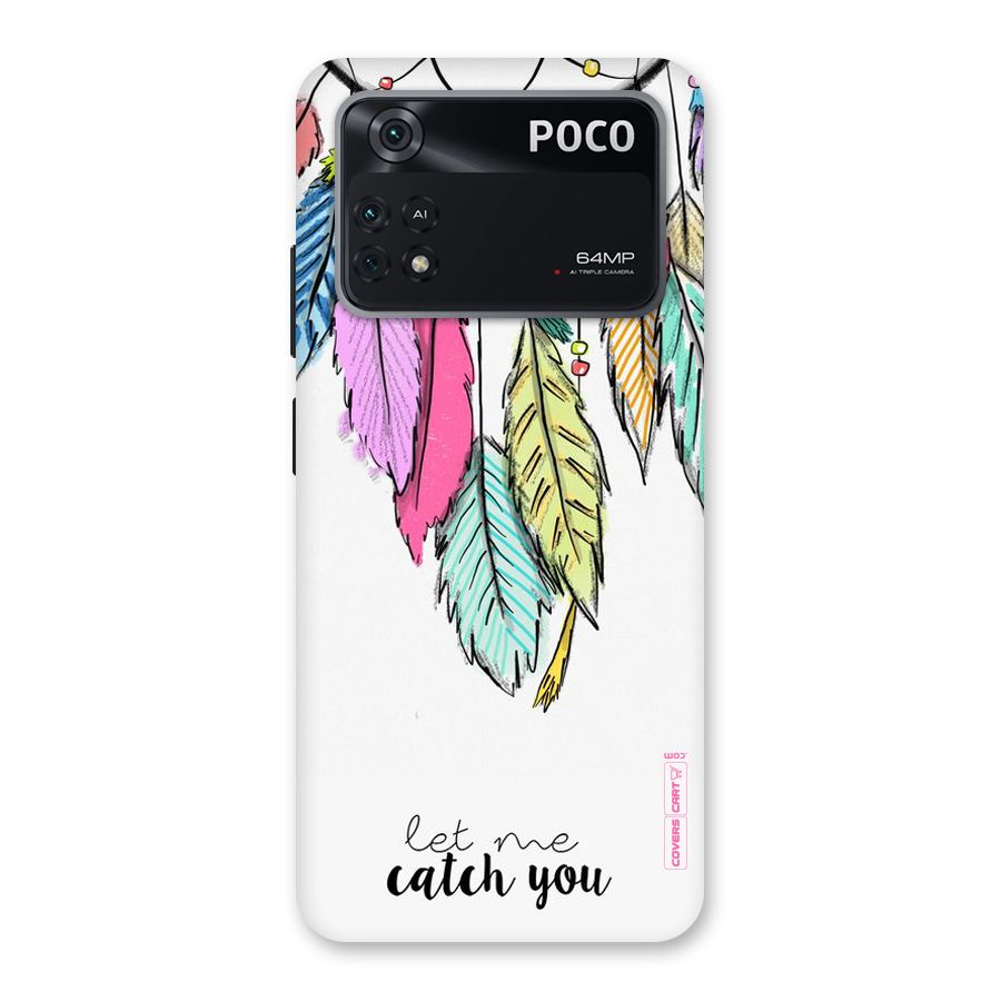 Let Me Catch You Back Case for Poco M4 Pro 4G