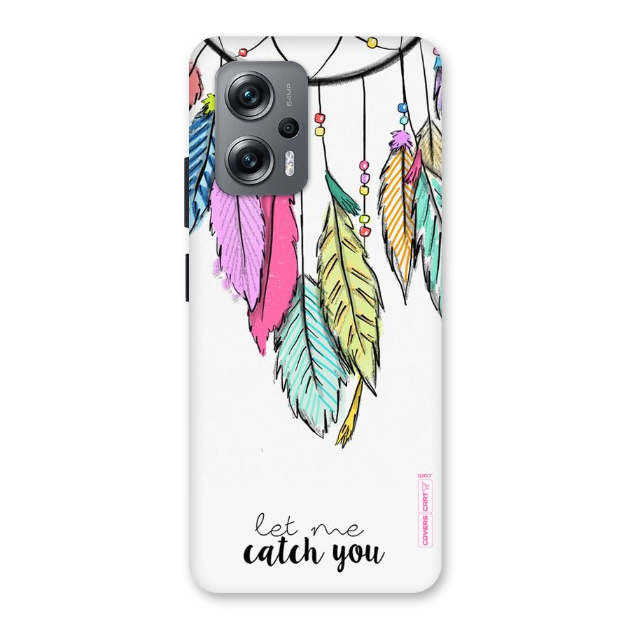 Let Me Catch You Back Case for Redmi K50i