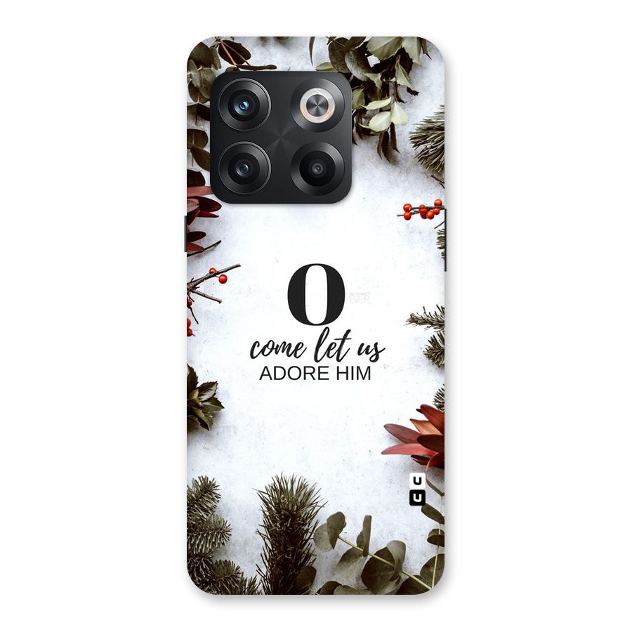 Lets Adore Him Back Case for OnePlus 10T