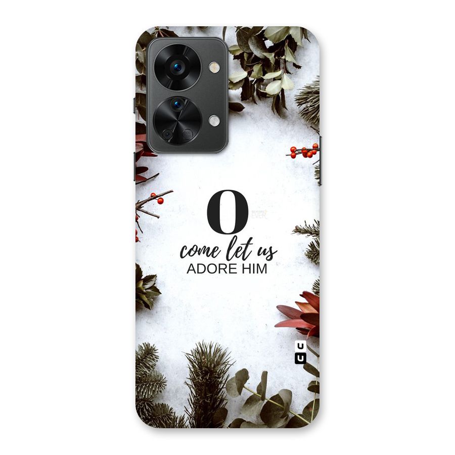 Lets Adore Him Back Case for OnePlus Nord 2T