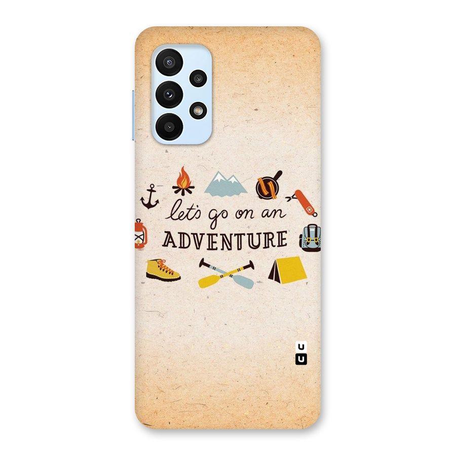 Lets Adventure Life Back Case for Galaxy A23