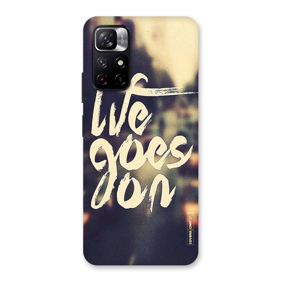 Life Goes On Back Case for Redmi Note 11T 5G