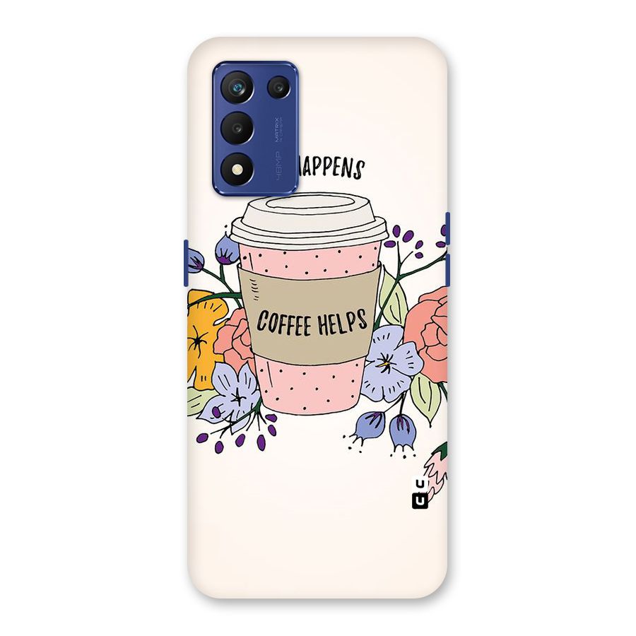 Life Happens Back Case for Realme 9 5G Speed
