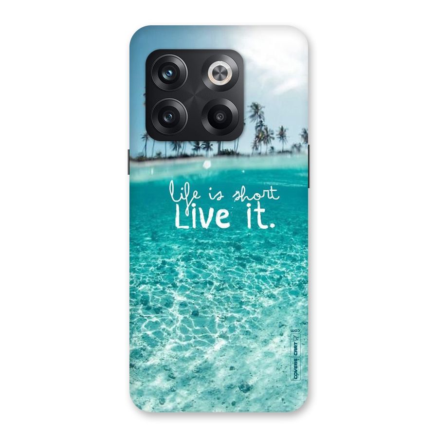 Life Is Short Back Case for OnePlus 10T