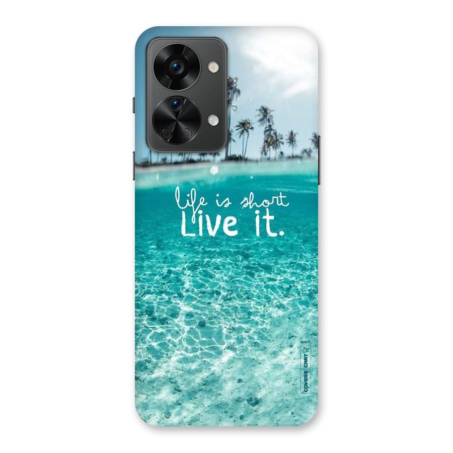 Life Is Short Back Case for OnePlus Nord 2T
