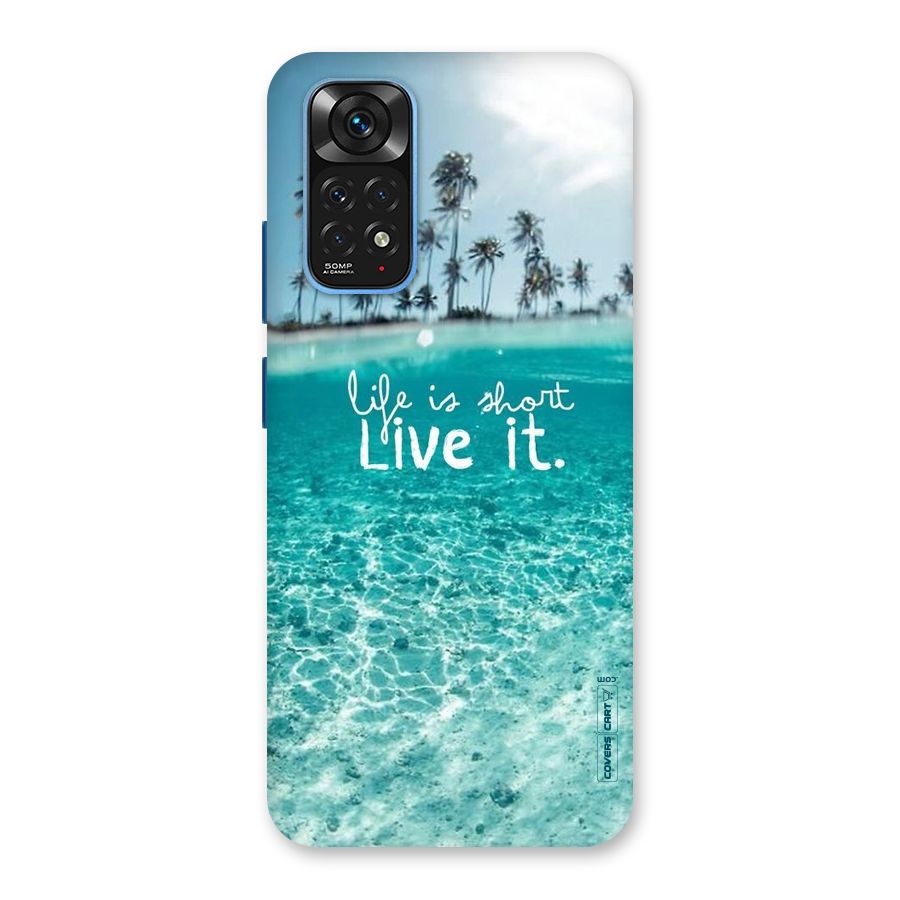 Life Is Short Back Case for Redmi Note 11S