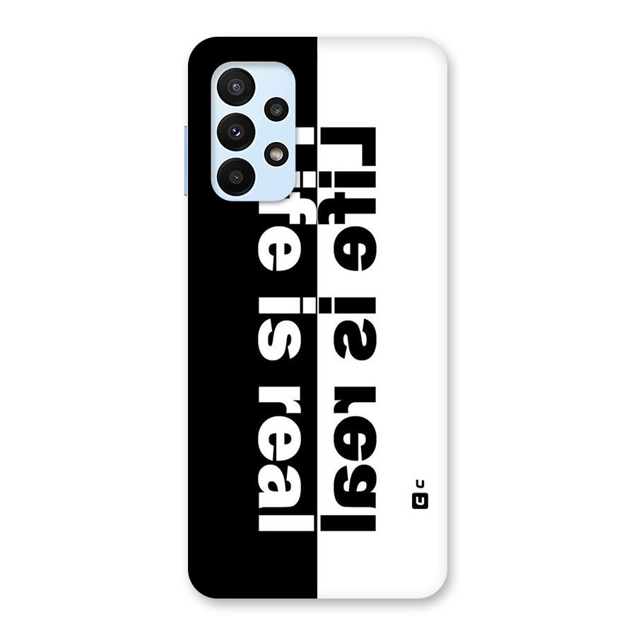 Life Reality Back Case for Galaxy A23