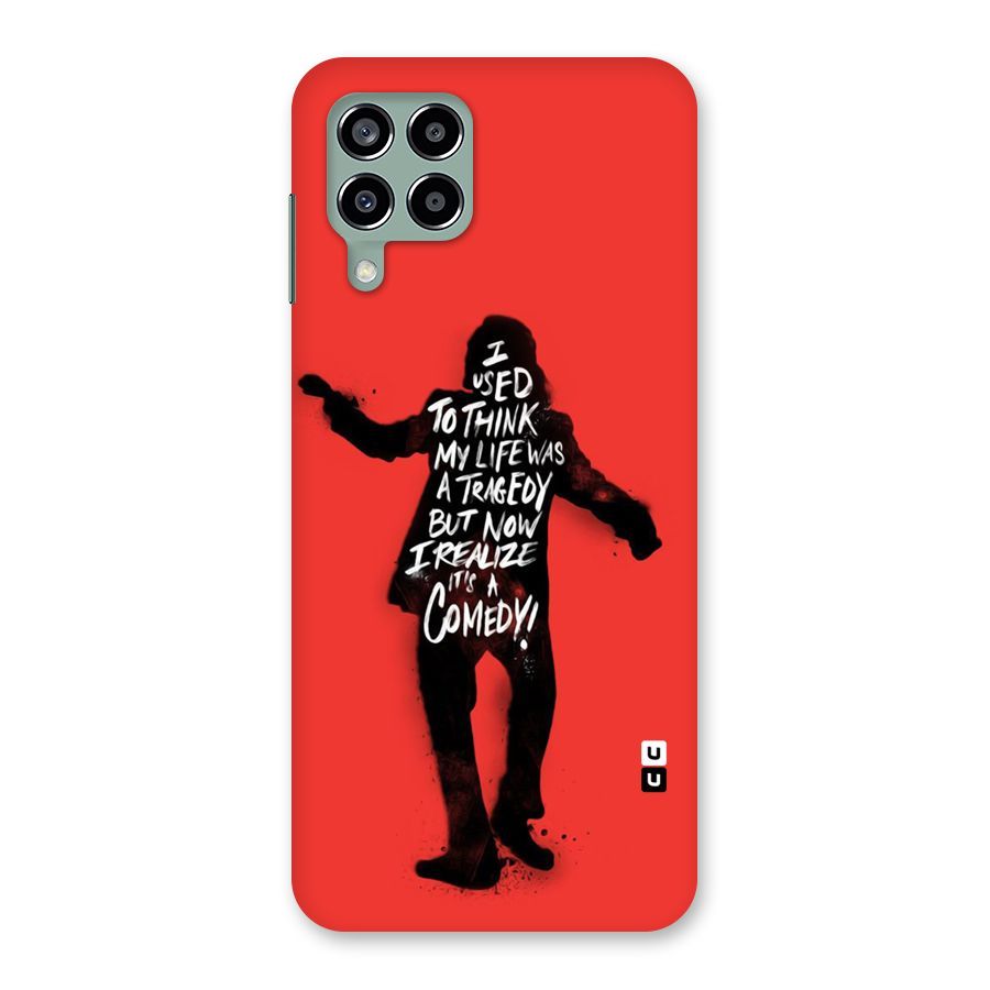Life Tragedy Comedy Back Case for Galaxy M33