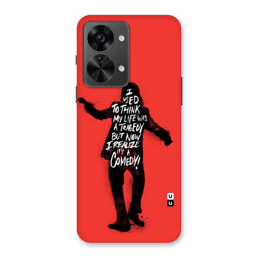 Life Tragedy Comedy Back Case for OnePlus Nord 2T