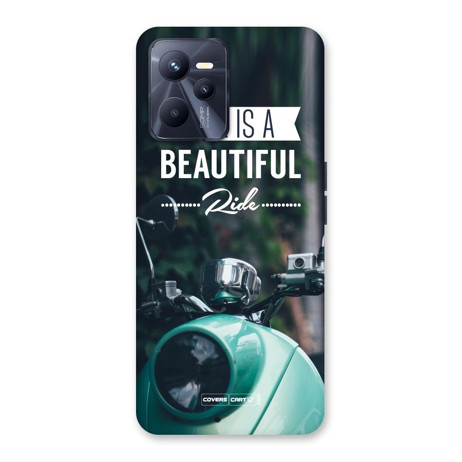 Life is a Beautiful Ride Back Case for Realme C35