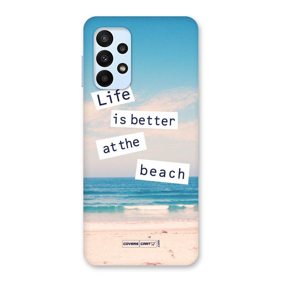 Life is better at the Beach Back Case for Galaxy A23
