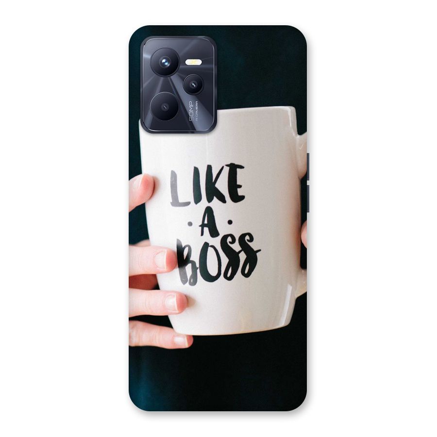 Like a Boss Back Case for Realme C35