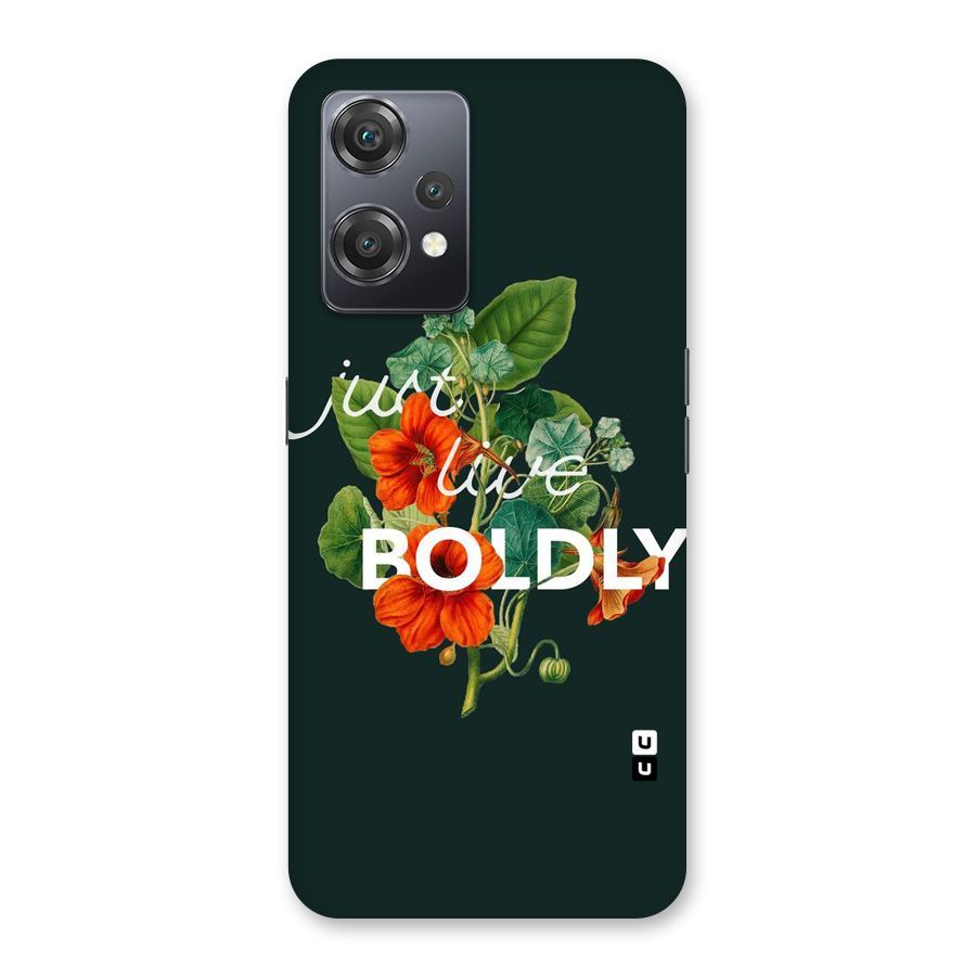 Live Boldly Back Case for OnePlus Nord CE 2 Lite 5G