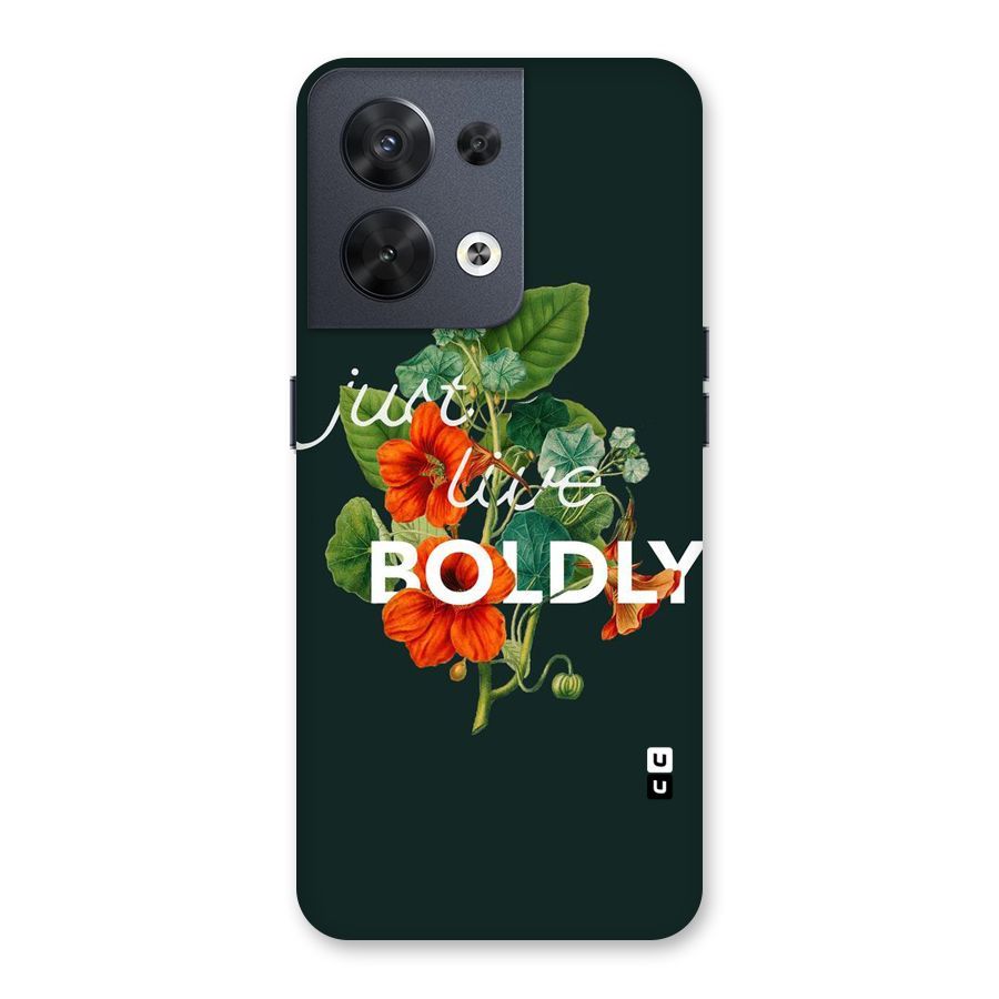 Live Boldly Back Case for Oppo Reno8 5G