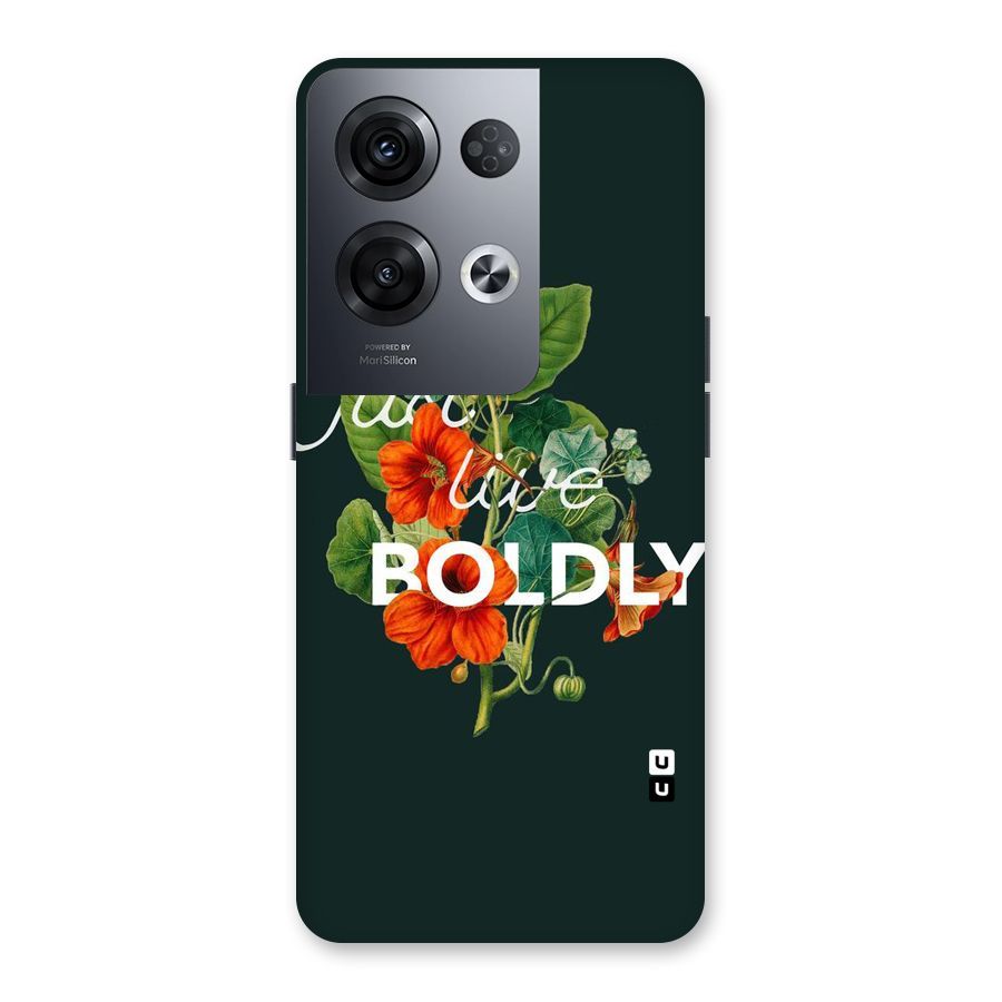 Live Boldly Back Case for Oppo Reno8 Pro 5G