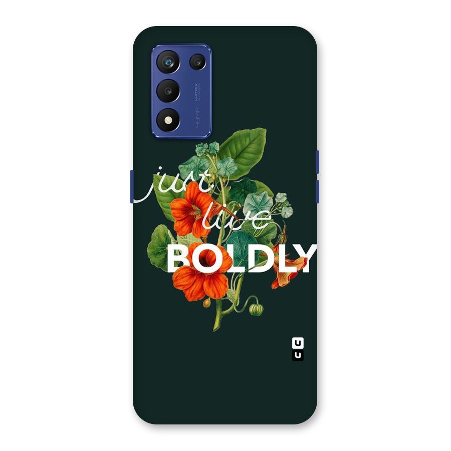 Live Boldly Back Case for Realme 9 5G Speed