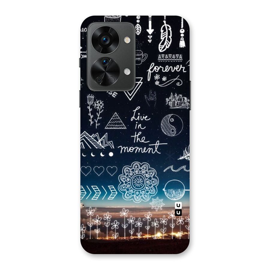 Live In The Moment Back Case for OnePlus Nord 2T
