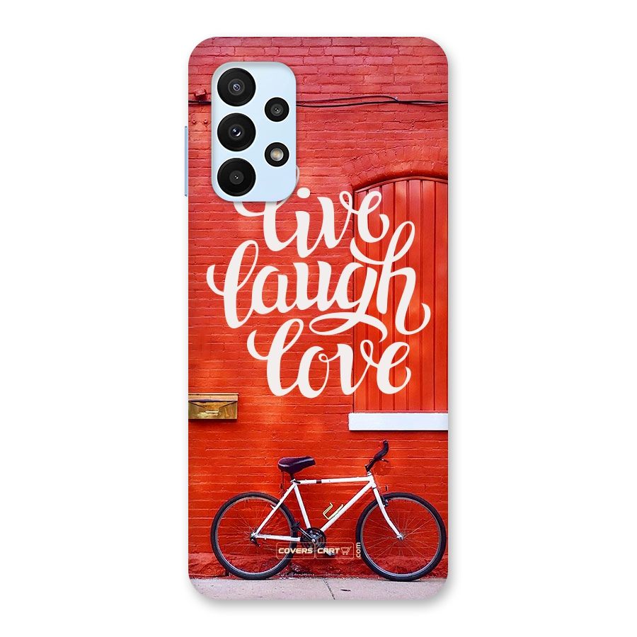 Live Laugh Love Back Case for Galaxy A23