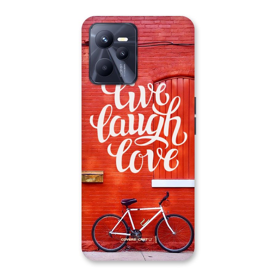 Live Laugh Love Back Case for Realme C35