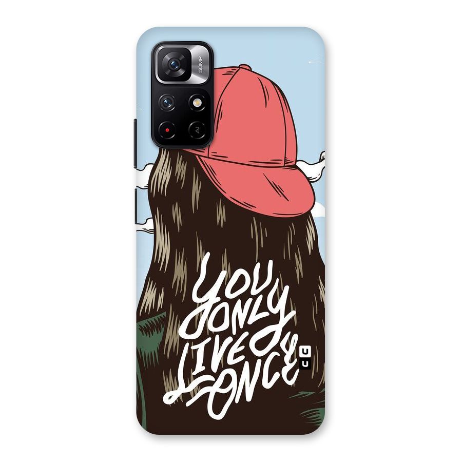 Live Once Back Case for Redmi Note 11T 5G