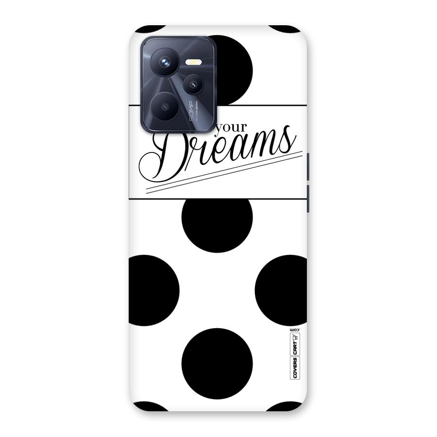 Live Your Dreams Back Case for Realme C35