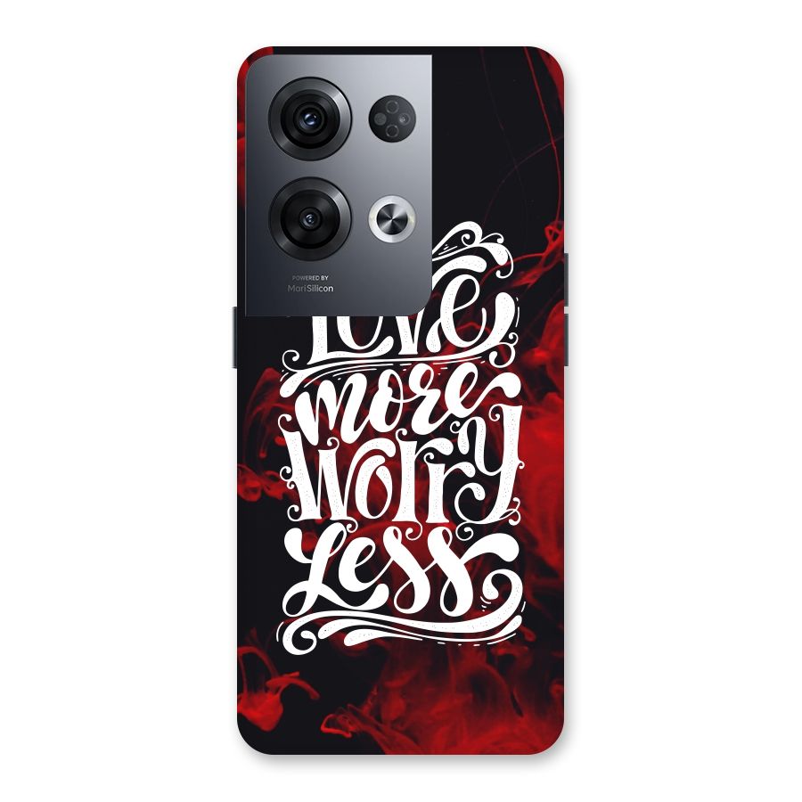 Love More Worry Less Back Case for Oppo Reno8 Pro 5G