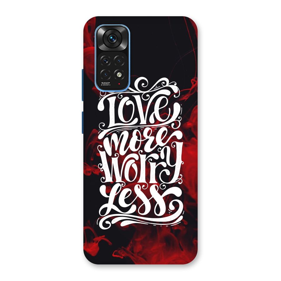 Love More Worry Less Back Case for Redmi Note 11S