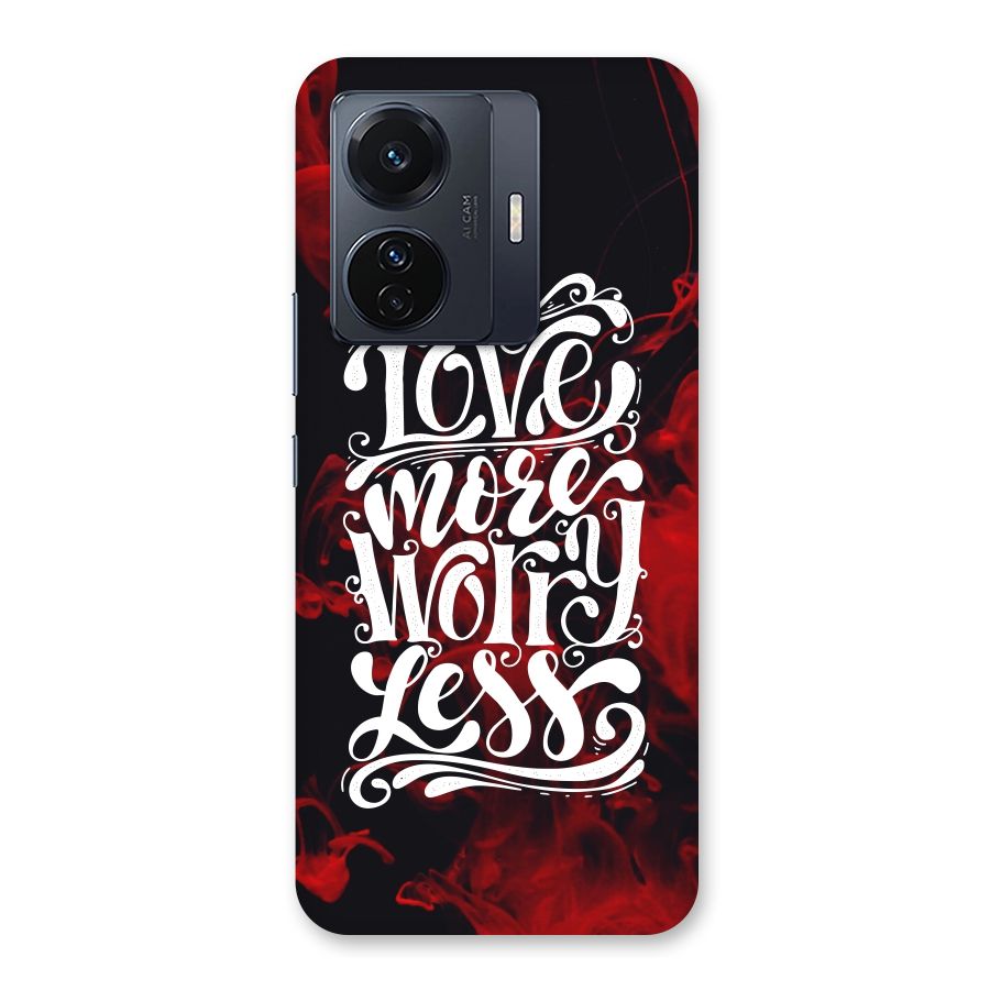 Love More Worry Less Back Case for Vivo T1 Pro