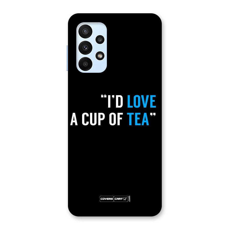 Love Tea Back Case for Galaxy A23