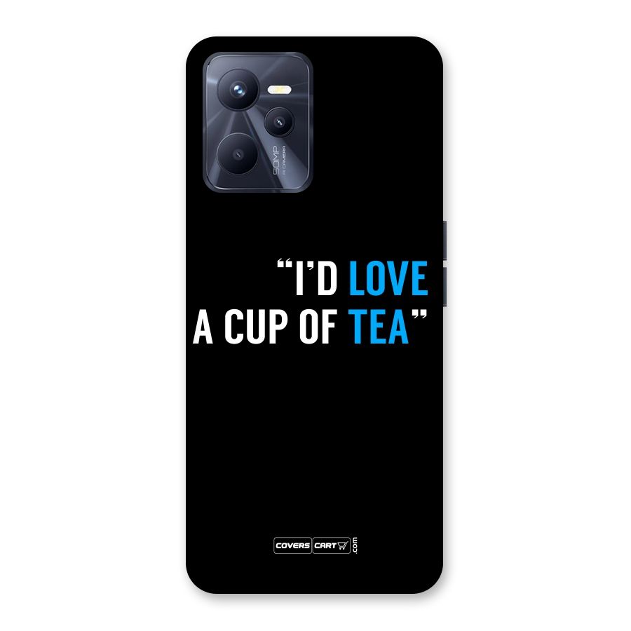 Love Tea Back Case for Realme C35