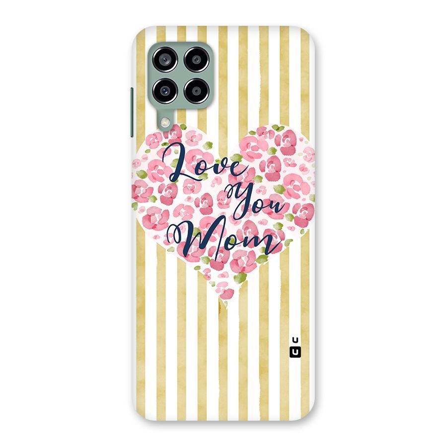 Love You Mom Back Case for Galaxy M33