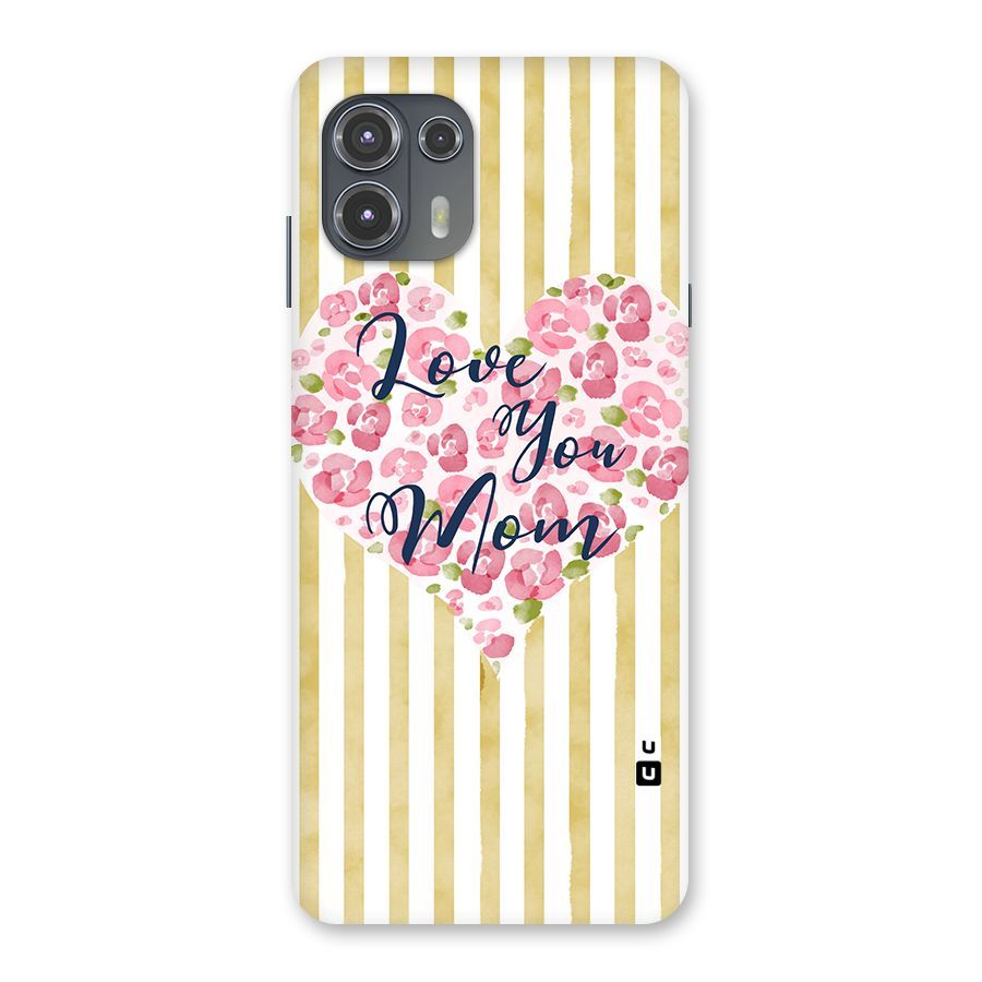 Love You Mom Back Case for Motorola Edge 20 Fusion