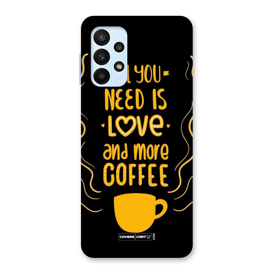 Love and More Coffee Back Case for Galaxy A23