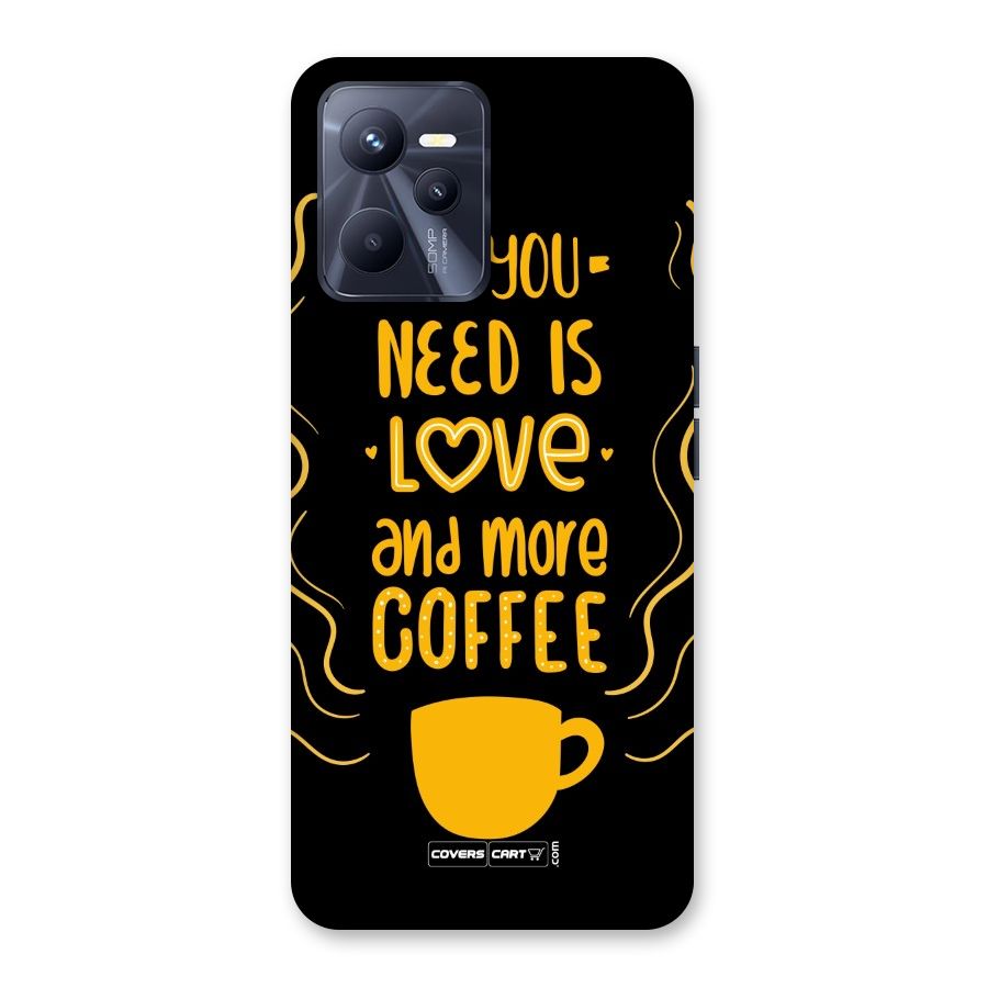 Love and More Coffee Back Case for Realme C35