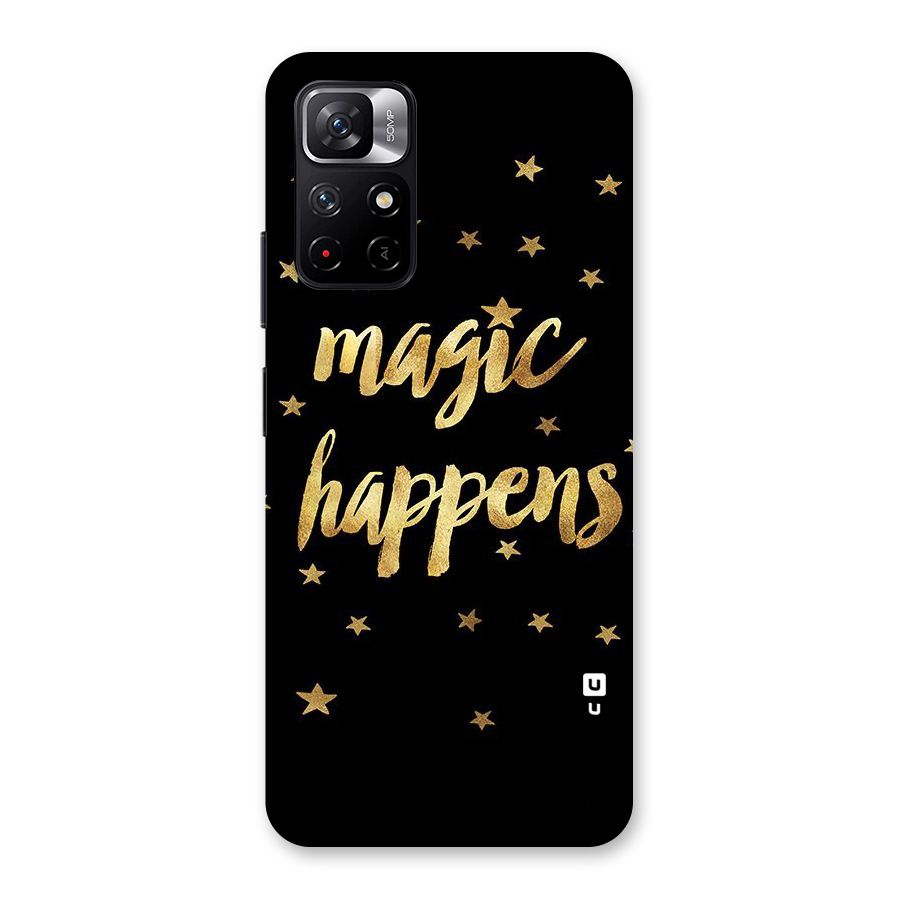 Magic Happens Back Case for Redmi Note 11T 5G