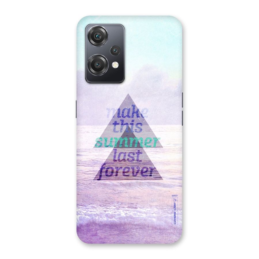 Make This Summer Last Forever Back Case for OnePlus Nord CE 2 Lite 5G
