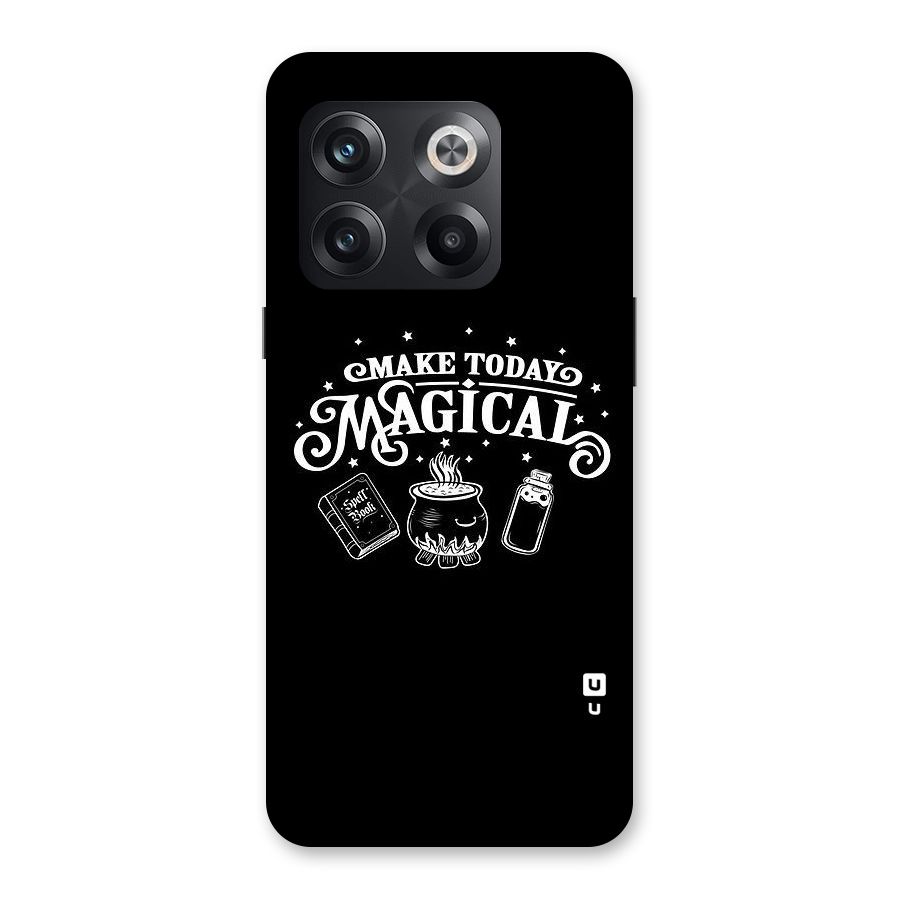 Make Today Magical Back Case for OnePlus 10T