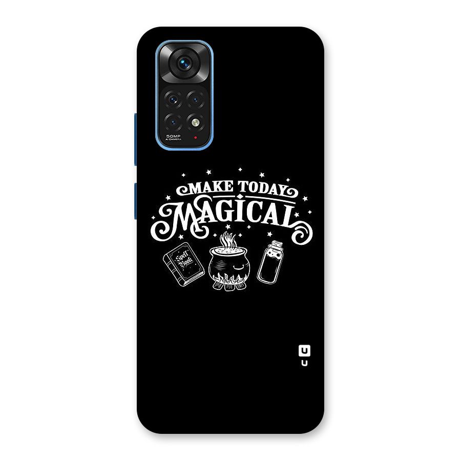 Make Today Magical Back Case for Redmi Note 11S