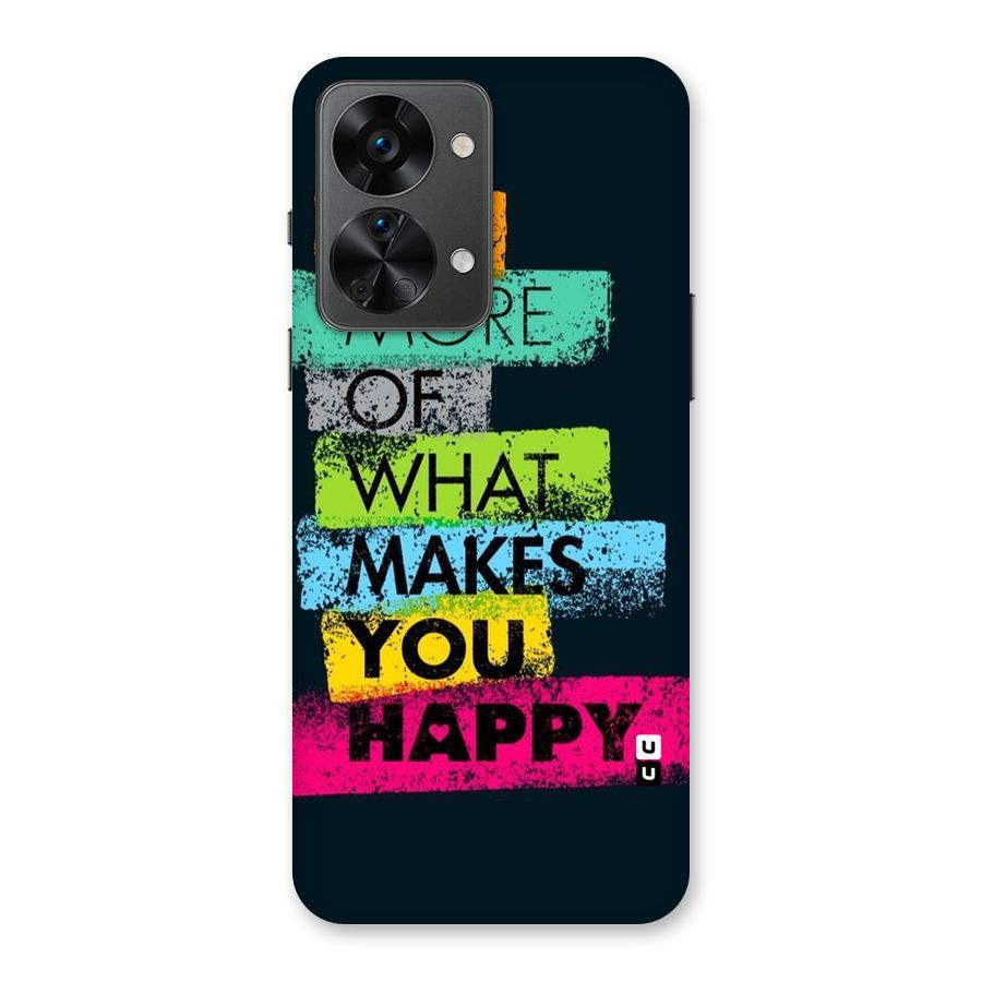 Makes You Happy Back Case for OnePlus Nord 2T
