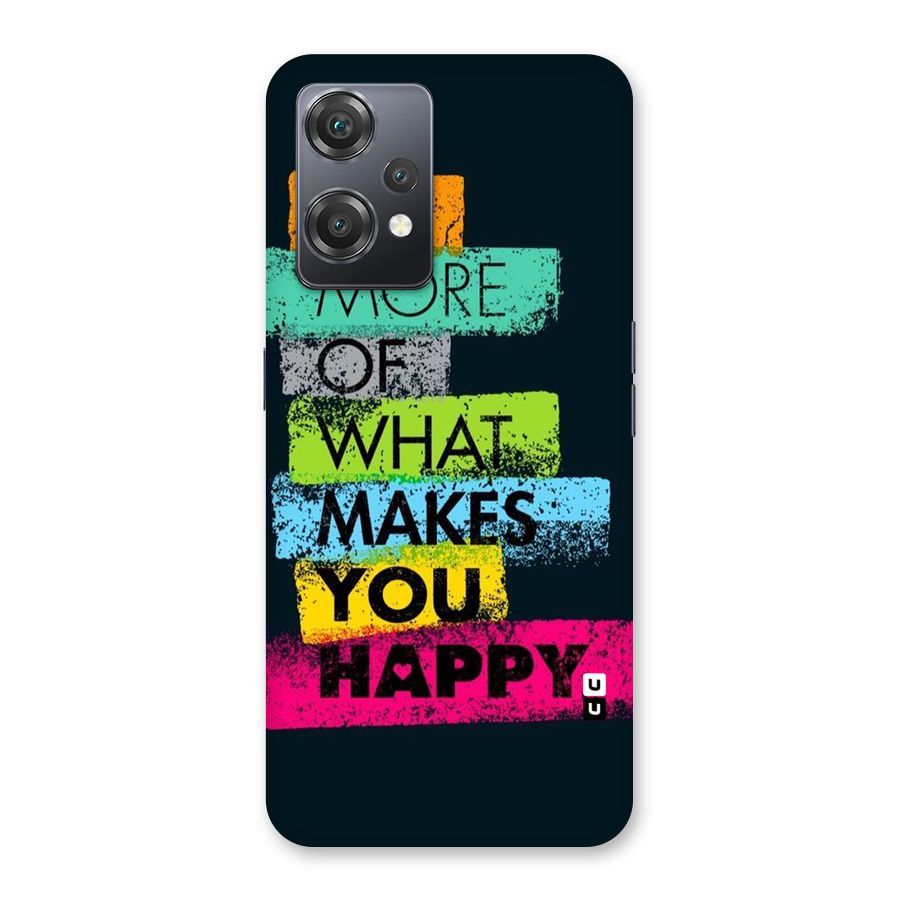 Makes You Happy Back Case for OnePlus Nord CE 2 Lite 5G