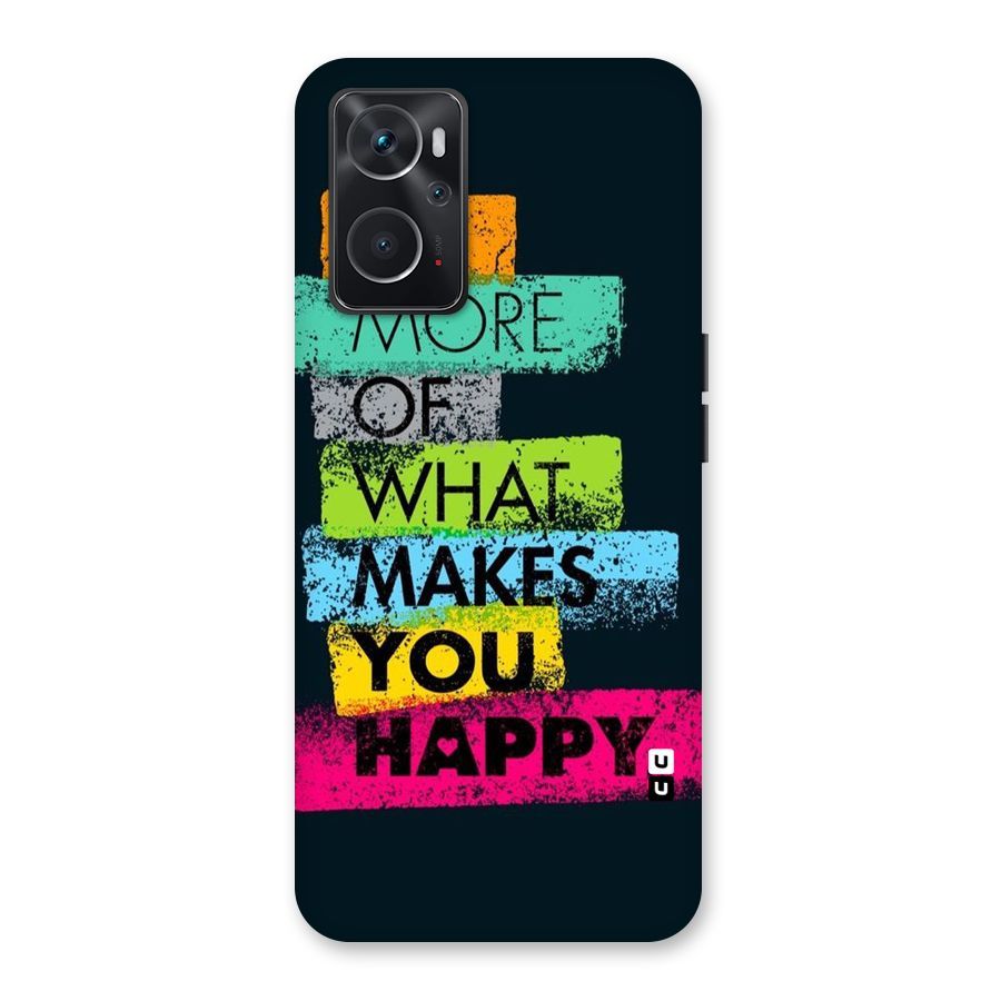 Makes You Happy Back Case for Oppo K10 4G