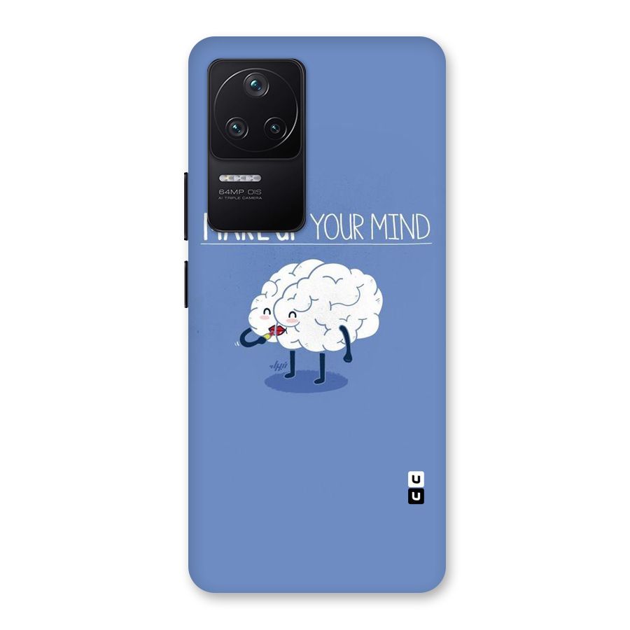 Makeup Your Mind Back Case for Poco F4 5G