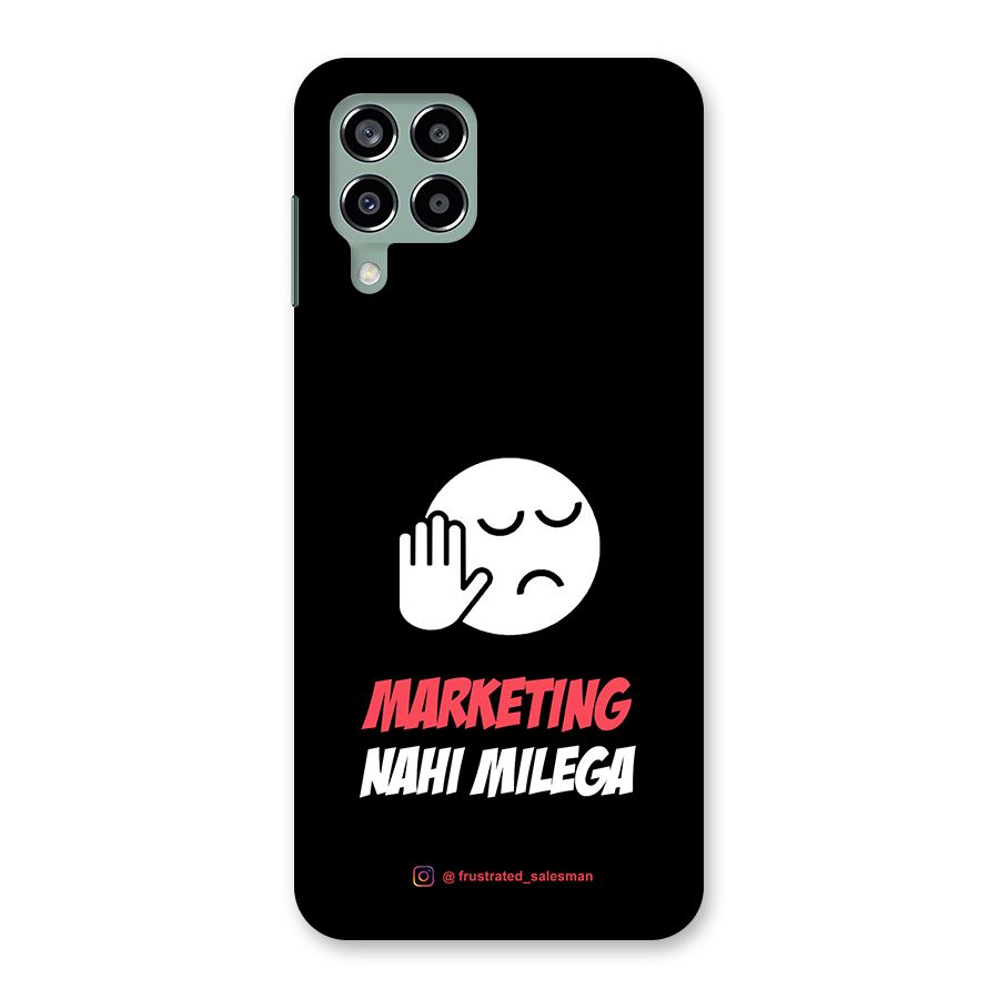 Marketing Nahi Milega Black Back Case for Galaxy M33