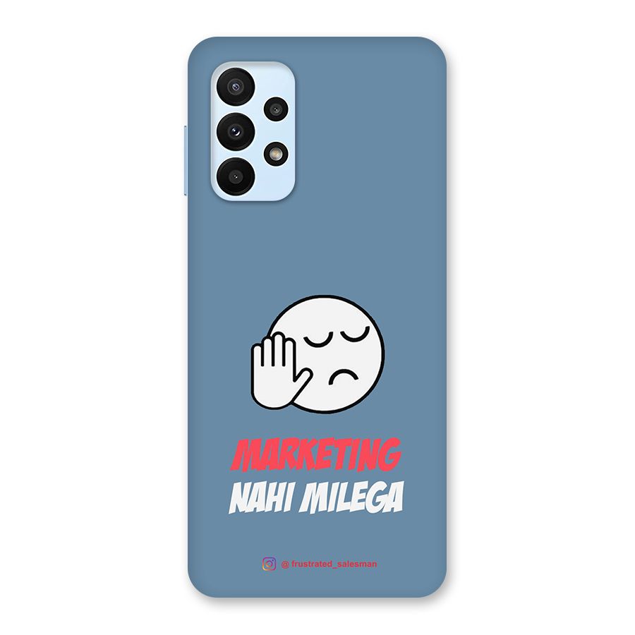 Marketing Nahi Milega SteelBlue Back Case for Galaxy A23