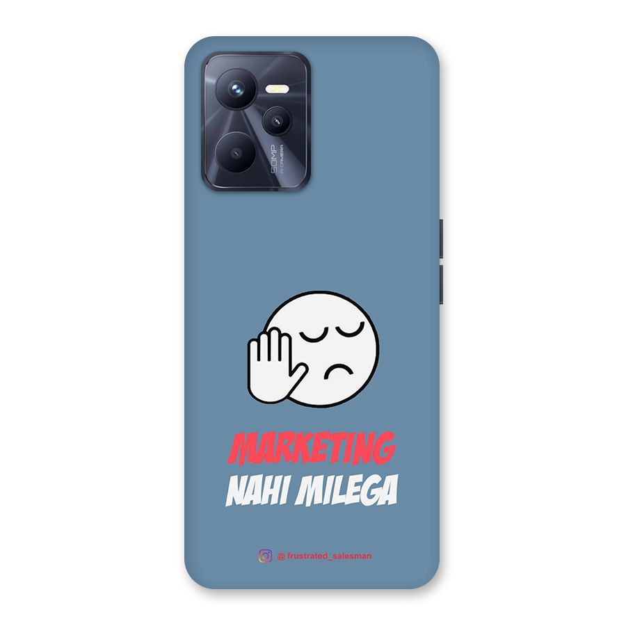 Marketing Nahi Milega SteelBlue Back Case for Realme C35