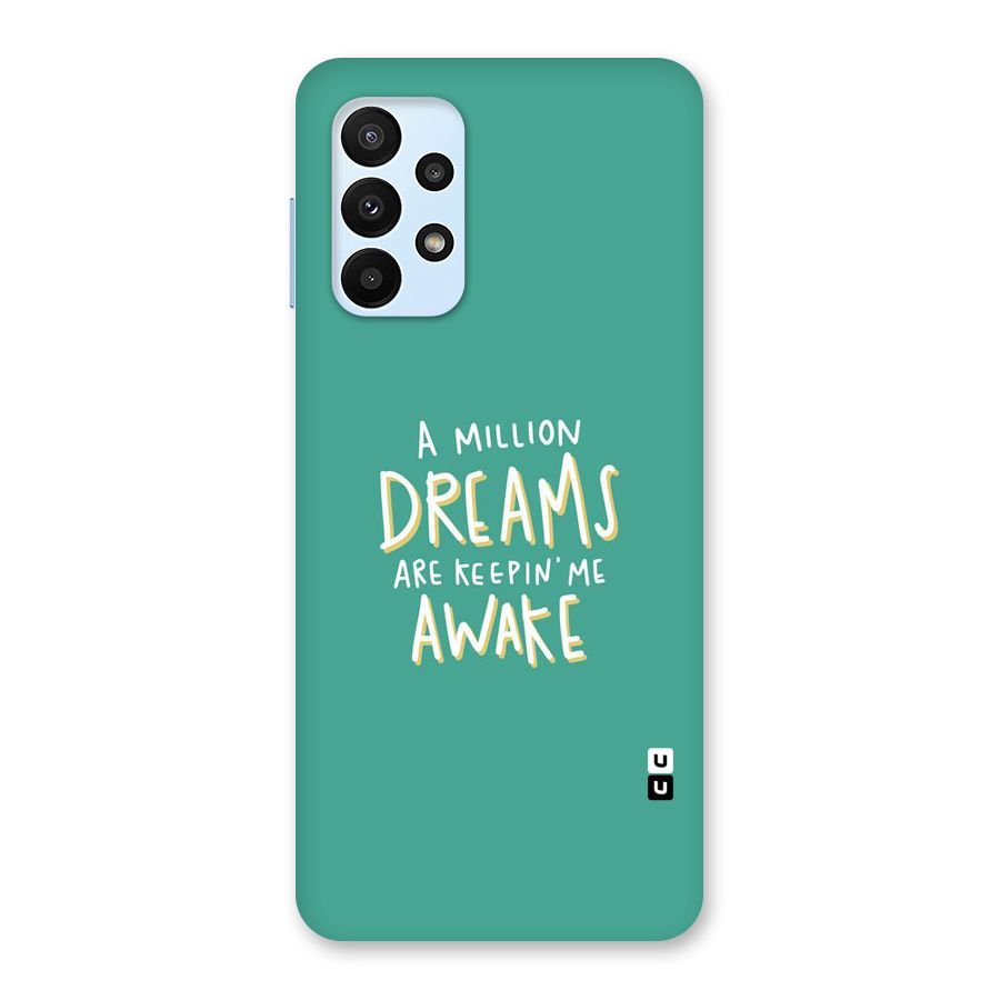 Million Dreams Back Case for Galaxy A23